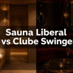 Sauna Liberal vs Clube Swinger: As Diferenças Estruturais que Ninguém Explica